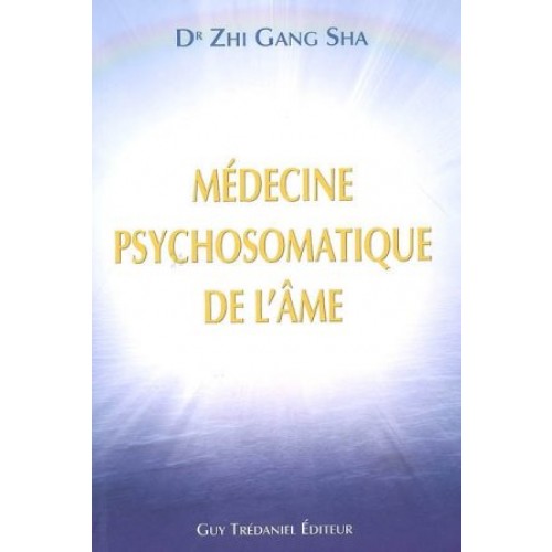 Médecine psychosomatique de l'âme