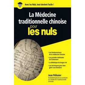 La Médecine traditionnelle chinoise pour les nuls